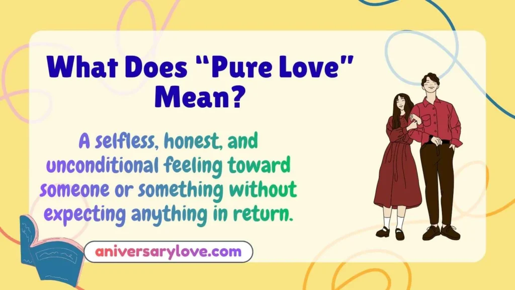 What Does “Pure Love” Mean?