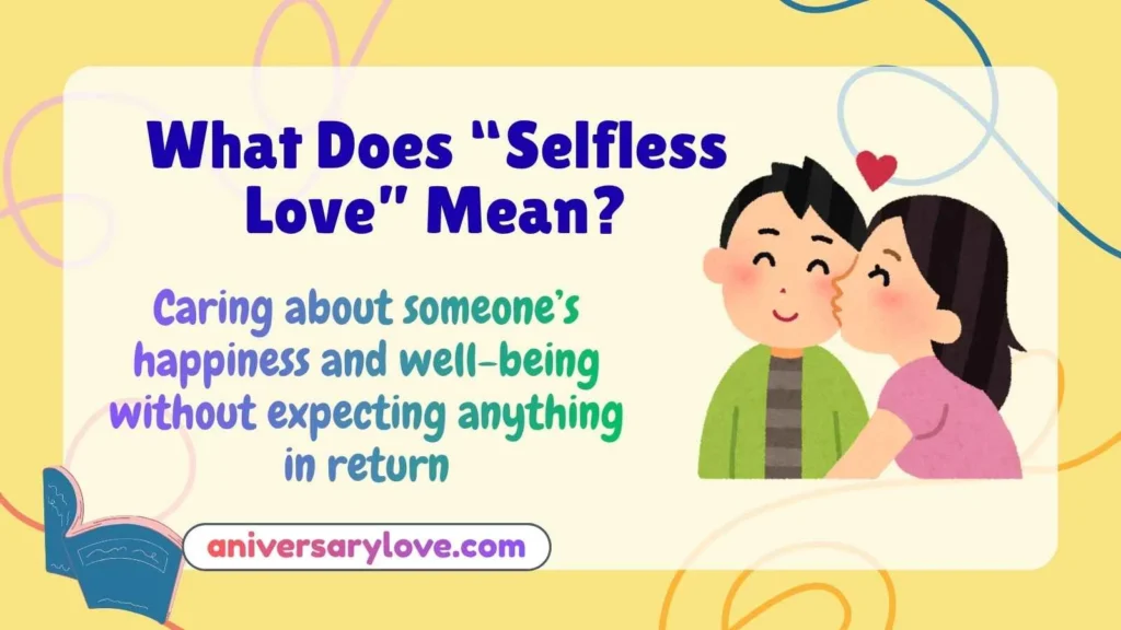 What Does “Selfless Love” Mean?