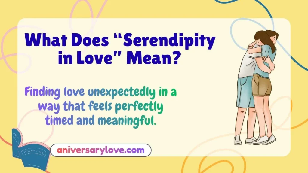 What Does “Serendipity in Love” Mean?