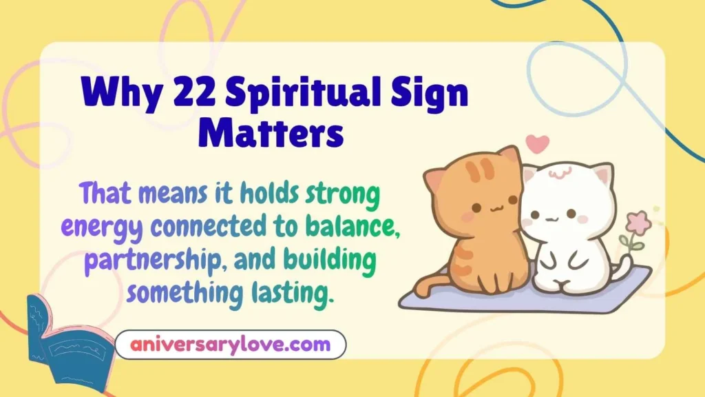 Why 22 Spiritual Sign Matters 