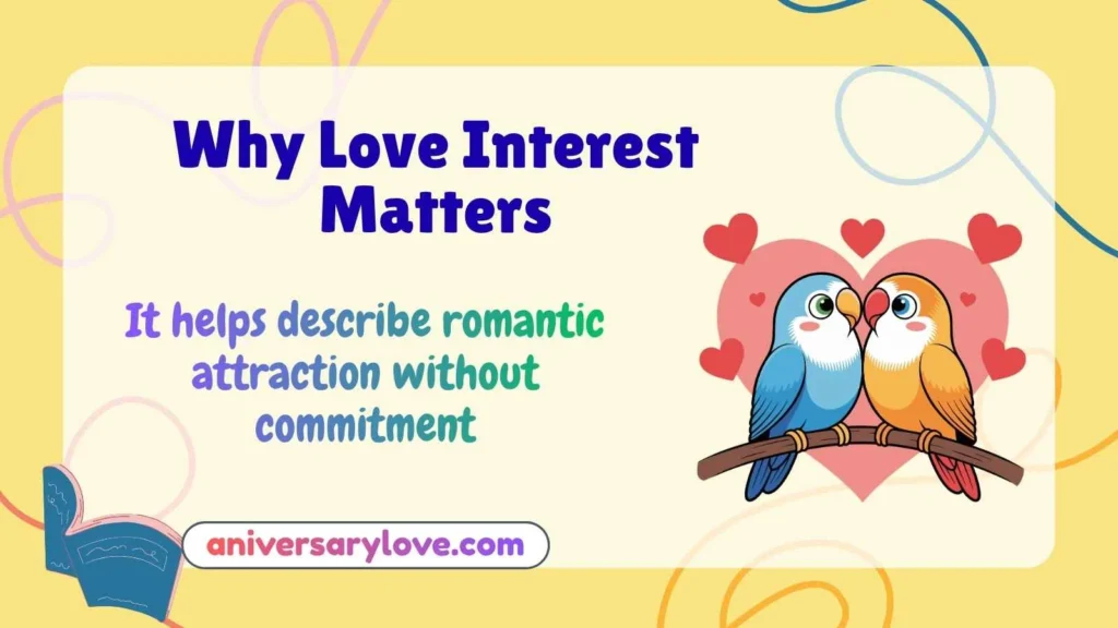 Why Love Interest Matters