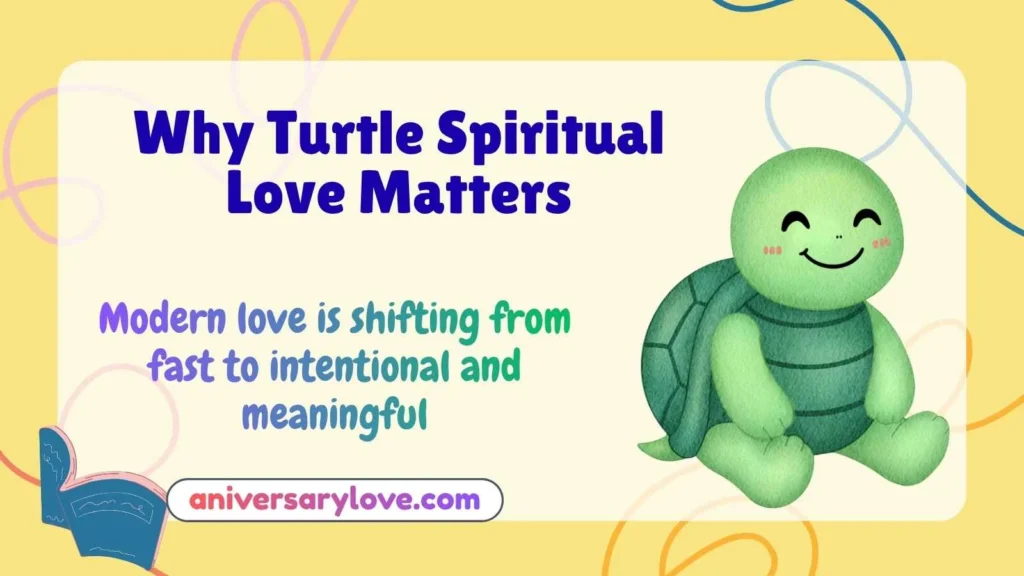 Why Turtle Spiritual Love Matters